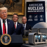 President Trump Announces American Nuclear Innovation Initiative to Expand U.S. Energy Leadership