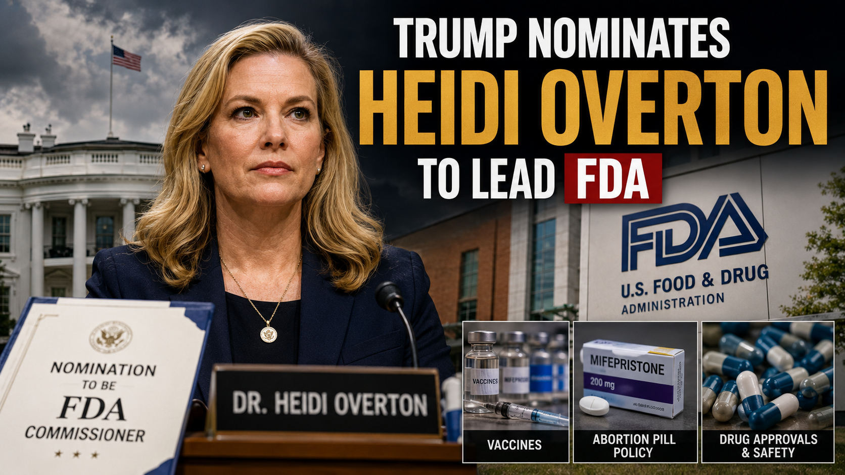 Trump Nominates Heidi Overton to Lead FDA