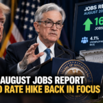 Strong August Jobs Report Puts Fed Rate Hike Back in Focus