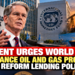 Bessent Urges World Bank to Finance Oil and Gas Projects and Reform Lending Policies